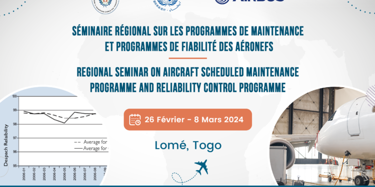Séminaire régional sur les programmes de maintenance et programmes de fiabilité des  aéronefs